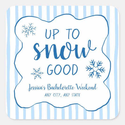 Bis zum Schnee gute Winterschnee Bachelorette Quadratischer Aufkleber (Vorderseite)