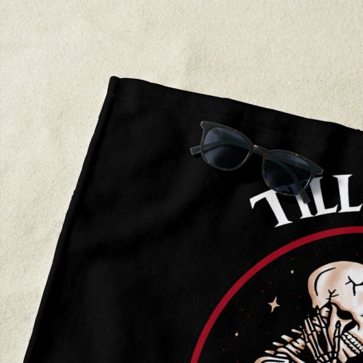 'Bis zum Tod Beach Handtuch (Beispiel)