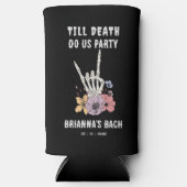 Bis zum Tod bevorzugen wir Party Junggeselinnen-Ab Selters Dosenkühler (Vorderseite)