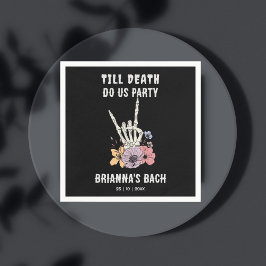 Bis zum Tod bringen wir Party-Bacheloretter-Wochen Serviette