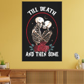 'Bis zum Tod Canvas Print Leinwanddruck (Insitu (Wohnzimmer))