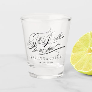Bis zum Tod Elegant Goth Wedding Schnapsglas