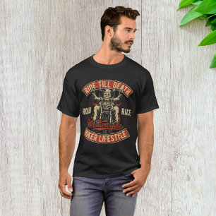 Bis zum Tod Fahrender Biker-Lebensstil T-Shirt