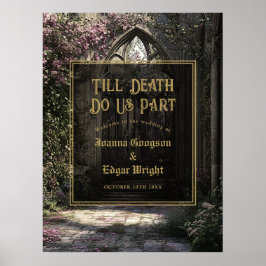 Bis zum Tod gotische Blumengarten Hochzeit Begrüßu Poster