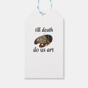Bis zum Tod machen uns Kunst lustiges kreatives De Geschenkanhänger
