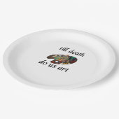 Bis zum Tod machen uns Kunst lustiges kreatives De Pappteller (Schrägansicht)