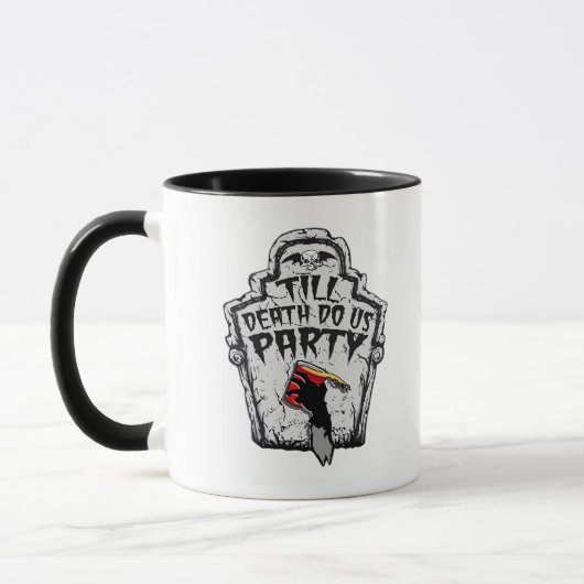 Bis zum Tod machen wir Party Classic zu Halloween Tasse (Links)