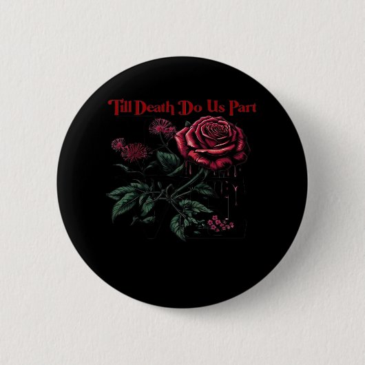 Bis zum Tod machen wir Teil Classic - Liebe Design Button (Vorderseite)