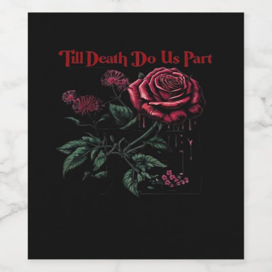 Bis zum Tod machen wir Teil Classic - Liebe Design Weinetikett (Einzelnes Label)