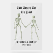 Bis zum Tod machen wir Teil Elegantes Skelett Acrylschild (Vorderseite)