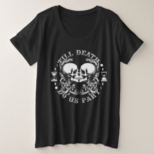 Bis zum Tod machen wir Teil - Frauen Plus Größe T  Große Größe T-Shirt