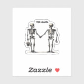 Bis zum Tod machen wir Teil klassisch - Funny Lieb Aufkleber (Blatt)