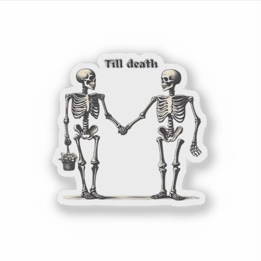 Bis zum Tod machen wir Teil klassisch - Funny Lieb Aufkleber (Vorderseite)