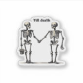 Bis zum Tod machen wir Teil klassisch - Funny Lieb Aufkleber (Vorderseite)