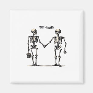 Bis zum Tod machen wir Teil klassisch - Funny Lieb Magnet
