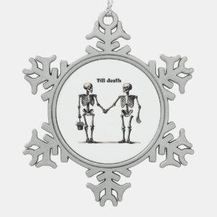 Bis zum Tod machen wir Teil klassisch - Funny Lieb Schneeflocken Zinn-Ornament