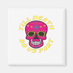 Bis zum Tod machen wir Teil klassisch - gotische H Magnet