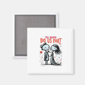 Bis zum Tod machen wir Teil - klassisch Magnet (Vorderseite/Rückseite)