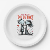 Bis zum Tod machen wir Teil - klassisch Pappteller (Vorderseite)