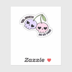Bis zum Tod machen wir Teil - Niedliche Goth Skull Aufkleber