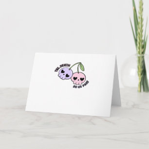 Bis zum Tod machen wir Teil - Niedliche Goth Skull Karte