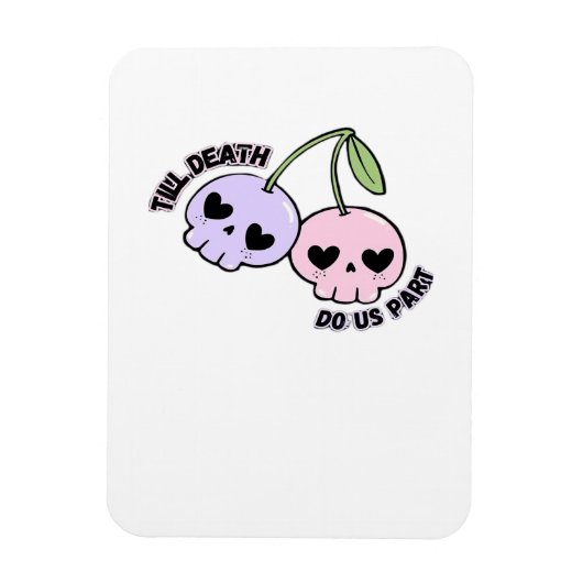 Bis zum Tod machen wir Teil - Niedliche Goth Skull Magnet (Vertikal)