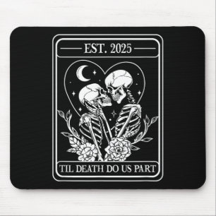 Bis zum Tod machen wir Teil Skelett Gothic Wedding Mousepad