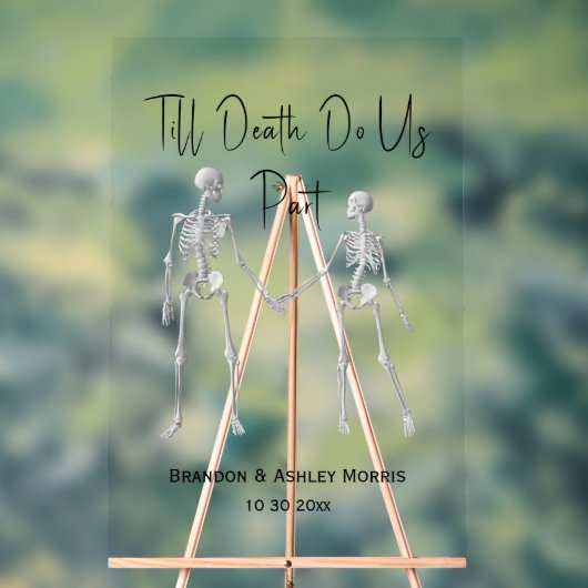 Bis zum Tod machen wir Teil Skelett Hochzeit Begrü Acrylschild (Neutral)