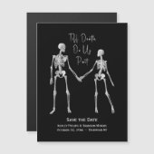 Bis zum Tod machen wir Teil Skelett Save the Date Magneteinladung (Vorne/Hinten)
