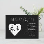 Bis zum Tod machen wir Teil Skelett Weiße Verlobun Einladung (Stehend Vorderseite)