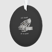 Bis zum Tod machen wir Teil Skelettklatsch Handzet Ornament (Vorderseite)