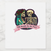 Bis zum Tod machen wir Teil Valentine Kunst - Spoo Weinetikett (Einzelnes Label)