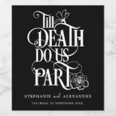 Bis zum Tod machen wir teilweise weiße schwarze Ho Weinetikett (Einzelnes Label)