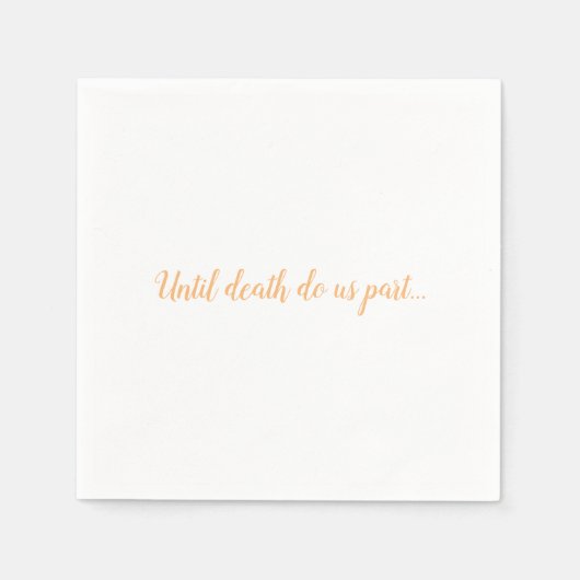 Bis zum Tod nehmen wir Teil Ehe Gelübde Pfirsich Serviette (Vorderseite)
