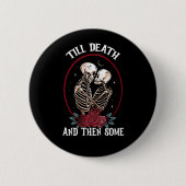 'Bis zum Tod'-Taste Button (Vorderseite)