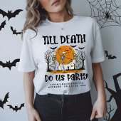 Bis zum Tod tun uns Party Bachelorette Halloween T-Shirt