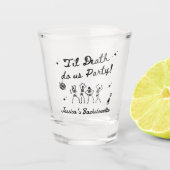Bis zum Tod tun uns Party Bachelorette Wochenende Schnapsglas (Vorderseite)