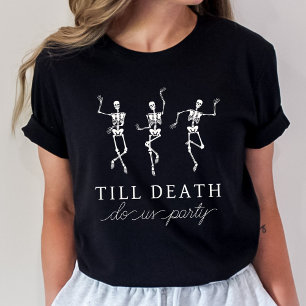 Bis zum Tod tun uns Party Bachelorette Wochenende T-Shirt