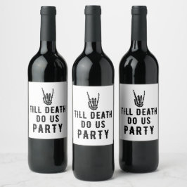 Bis zum Tod tun uns Party Brautparty Weinetikett
