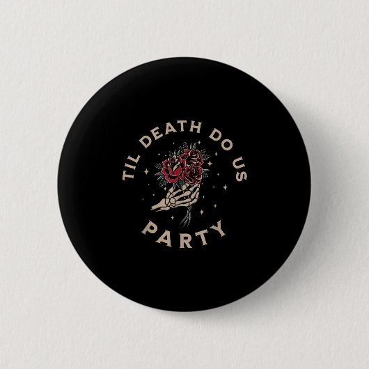 Bis zum Tod tun uns Party Bride Groom Bachelorette Button (Vorderseite)