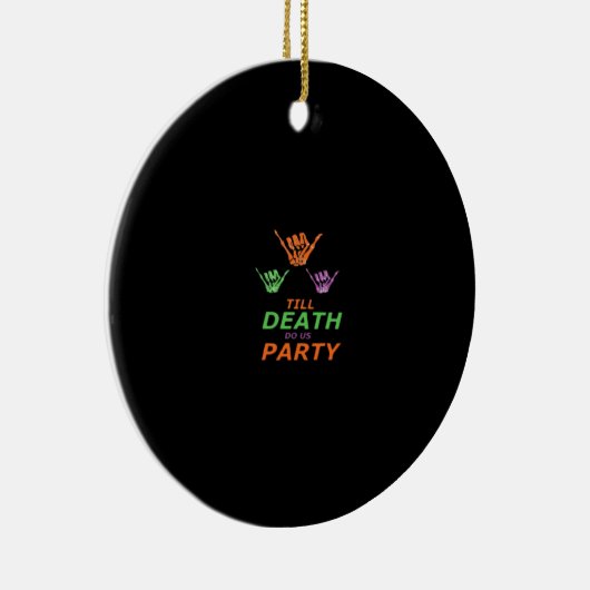 Bis zum Tod tun uns Party Classic Keramik Ornament (Rechts)
