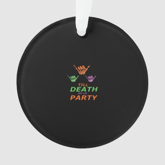 Bis zum Tod tun uns Party Classic Ornament (Vorderseite)