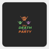 Bis zum Tod tun uns Party Classic Quadratischer Aufkleber (Vorderseite)
