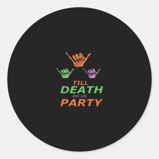Bis zum Tod tun uns Party Classic Runder Aufkleber (Vorderseite)