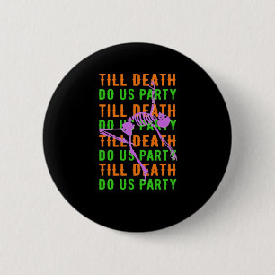 Bis zum Tod tun uns Party Funny Halloween Verlobun Button