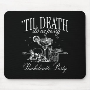 Bis zum Tod tun uns Party Funny Skeleton trinken C Mousepad