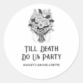 Bis zum Tod tun uns Party Halloween Bachelorette Runder Aufkleber (Vorderseite)