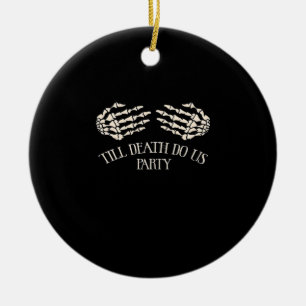 Bis zum Tod tun uns Party Halloween-Party Keramik Ornament