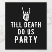 Bis zum Tod tun uns Party Schwarzes Skelett Party Weinetikett (Einzelnes Label)