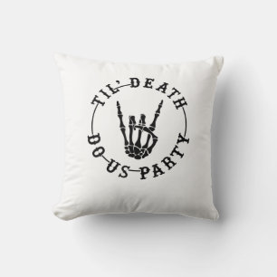 Bis zum Tod tun uns Party Skelett Hand Gothic Bach Kissen